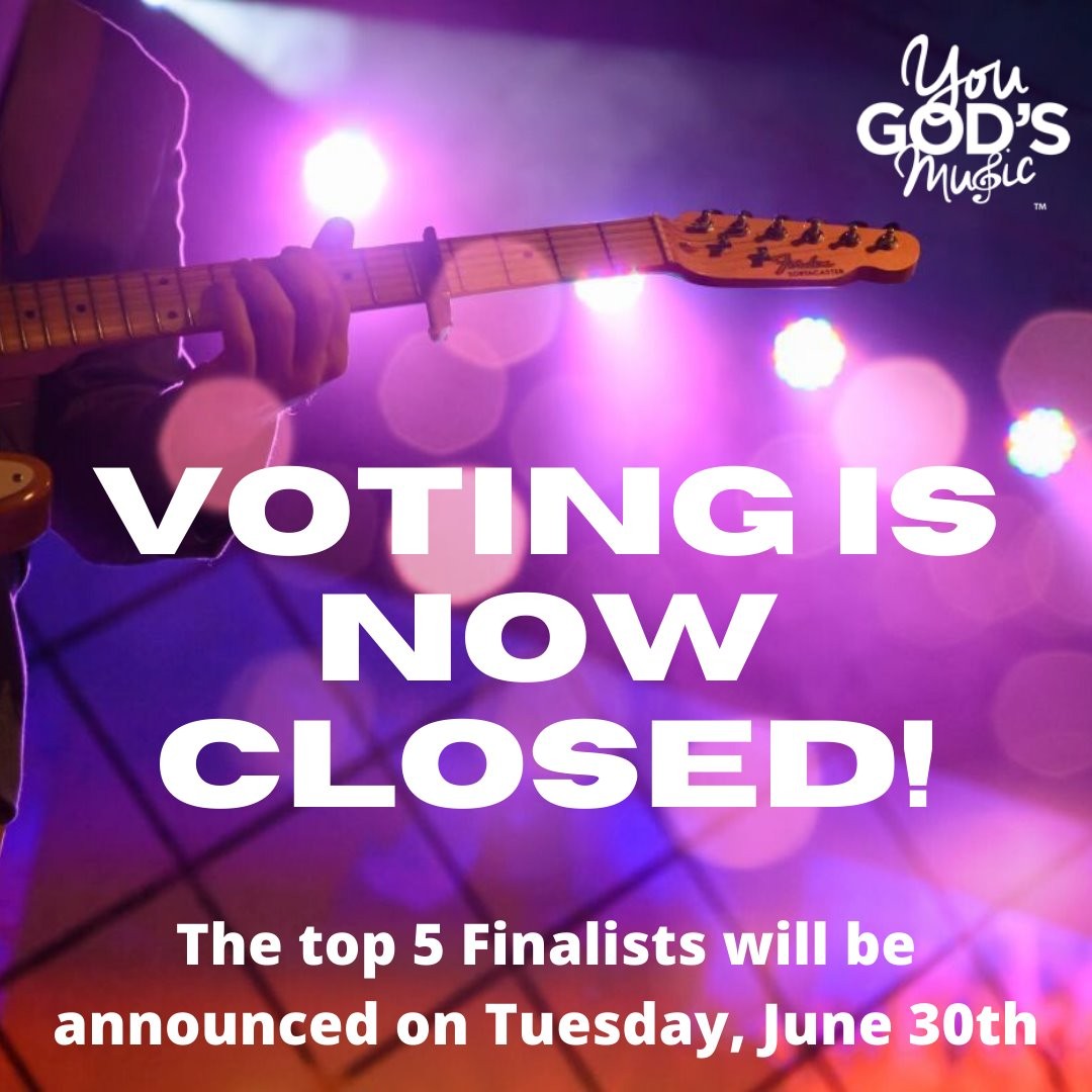 Voting for the You God's Music Semifinals is now closed!