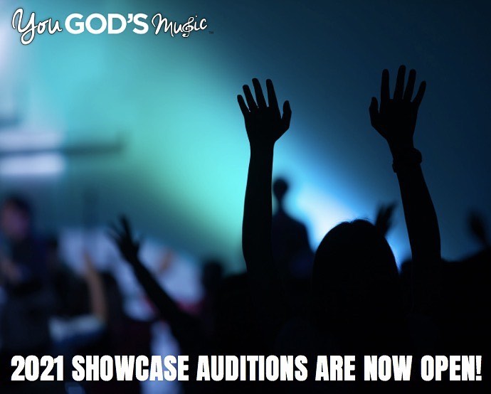 Auditions are now open for the 2021 You God’s Music Showcase!